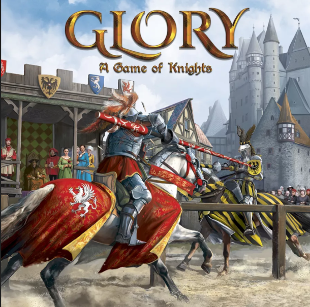 Glory: A Game of Knights